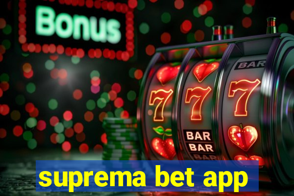 suprema bet app