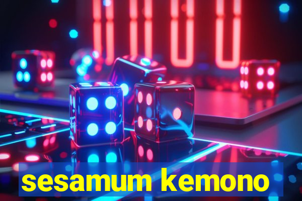 sesamum kemono