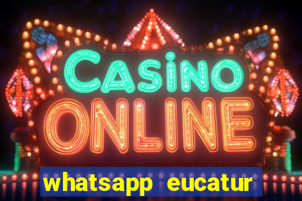 whatsapp eucatur porto velho