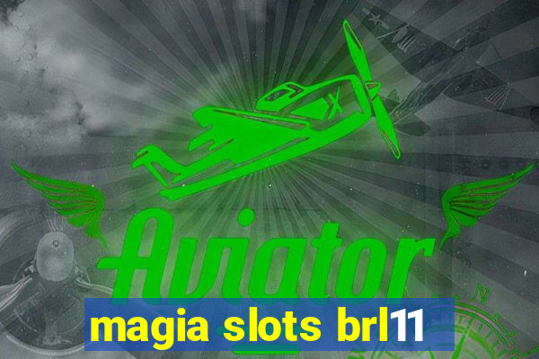 magia slots brl11