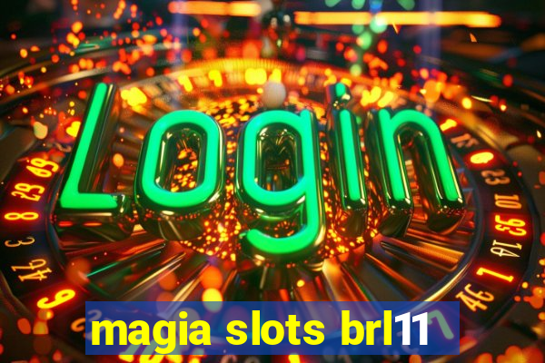 magia slots brl11