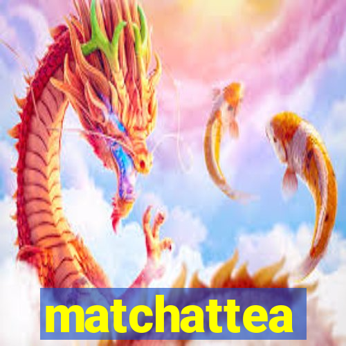 matchattea