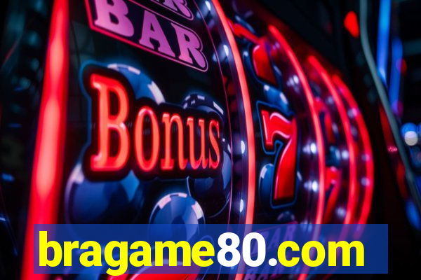 bragame80.com