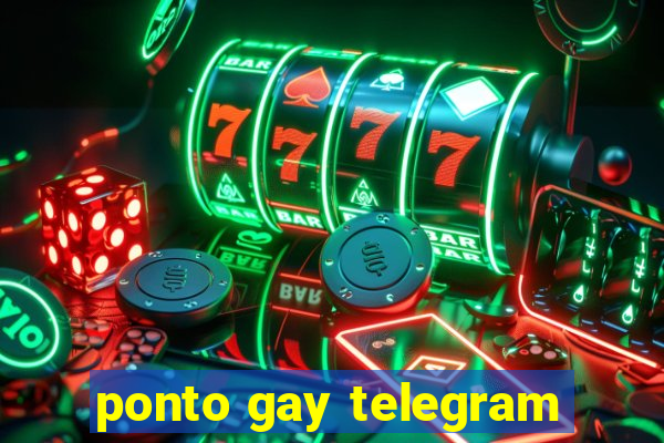 ponto gay telegram