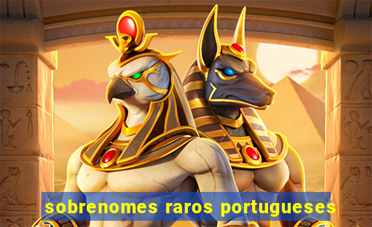 sobrenomes raros portugueses