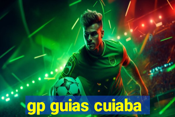 gp guias cuiaba