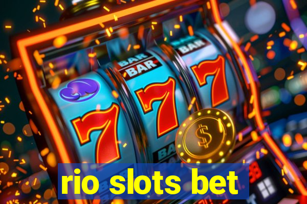 rio slots bet