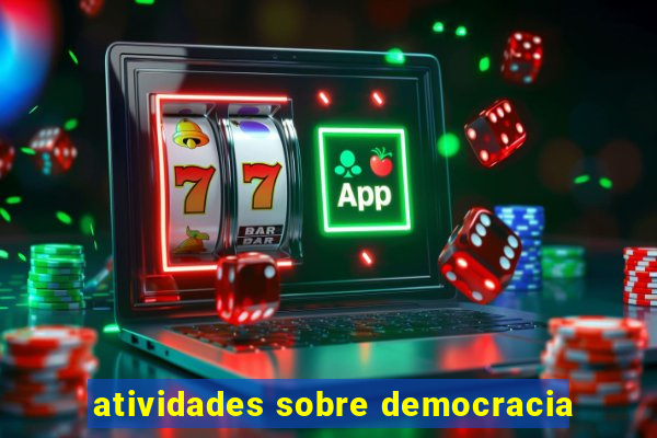 atividades sobre democracia