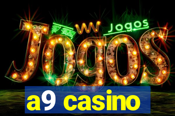 a9 casino