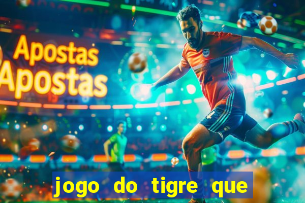 jogo do tigre que dao bonus no cadastro