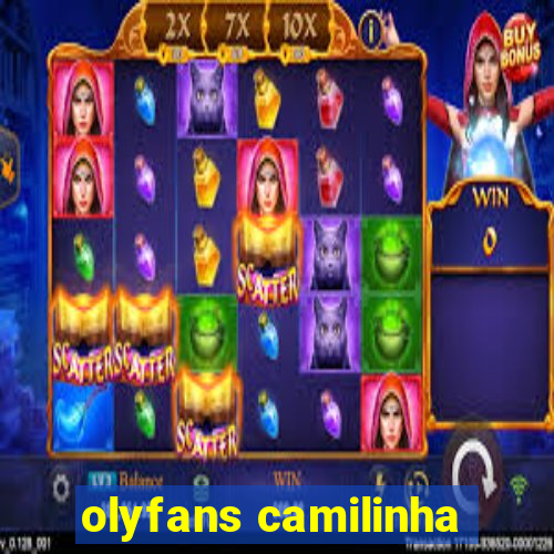 olyfans camilinha