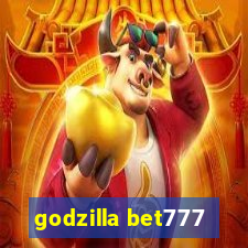 godzilla bet777