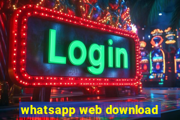 whatsapp web download