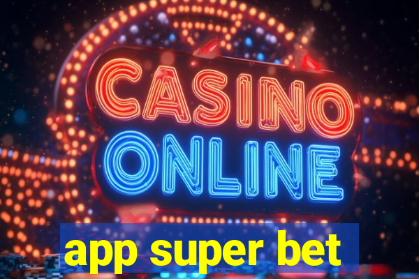 app super bet