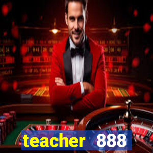 teacher 888 plataforma login