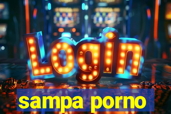 sampa porno