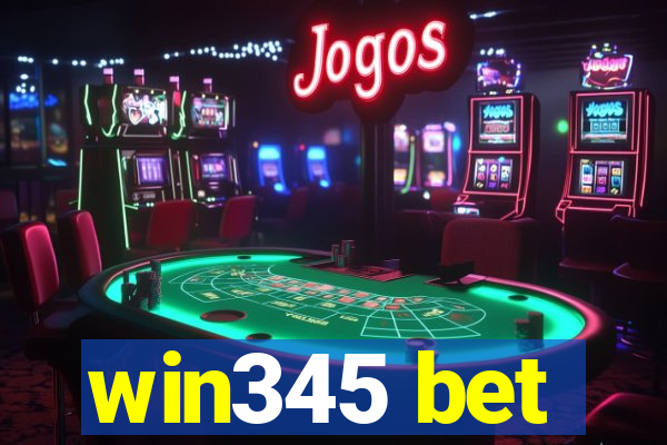 win345 bet