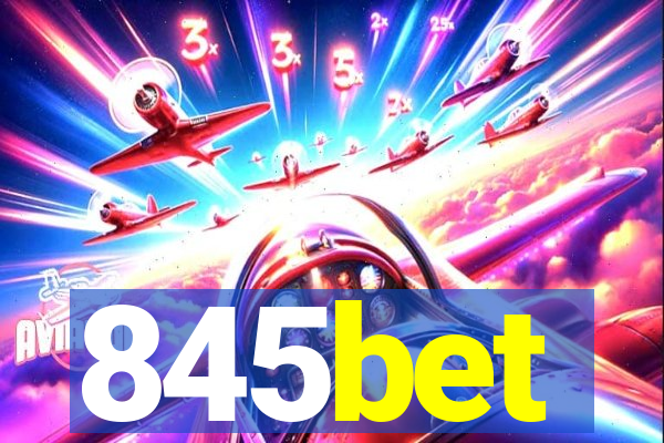 845bet