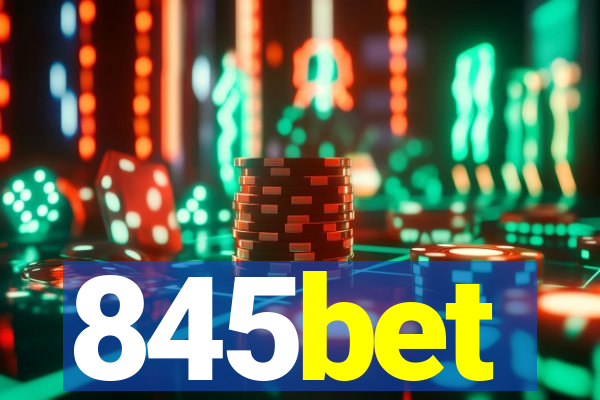 845bet