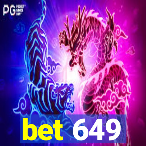 bet 649