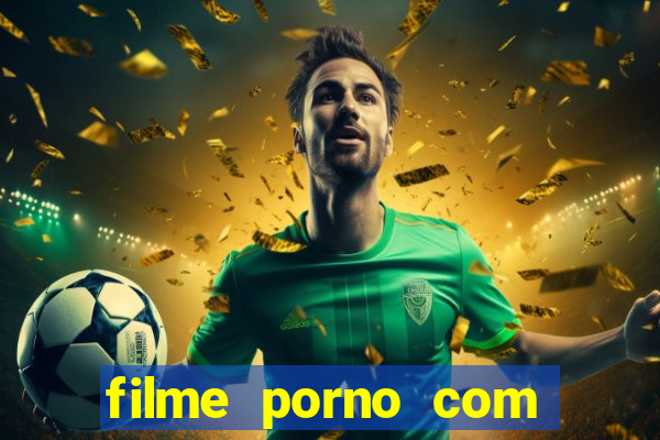 filme porno com milena santos