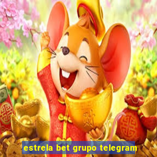 estrela bet grupo telegram