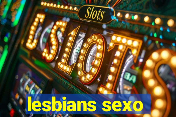 lesbians sexo