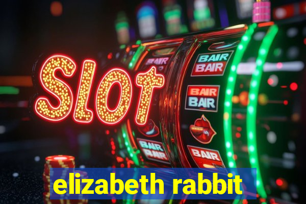 elizabeth rabbit