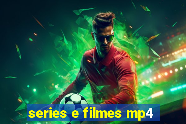 series e filmes mp4