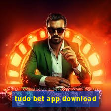 tudo bet app download