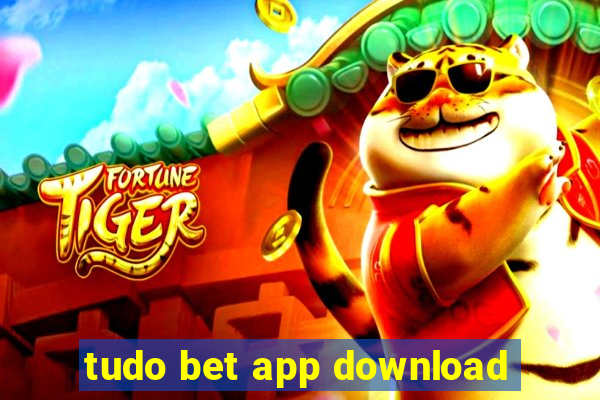 tudo bet app download