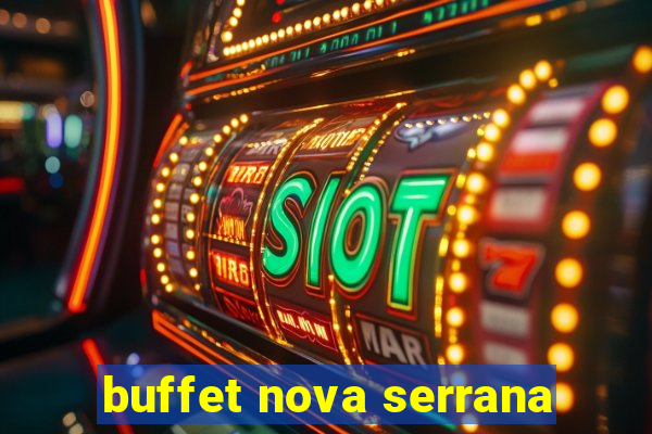 buffet nova serrana