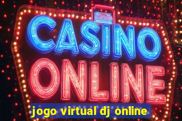 jogo virtual dj online