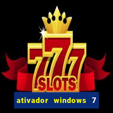 ativador windows 7 32 bits