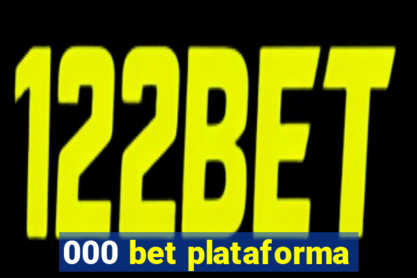 000 bet plataforma