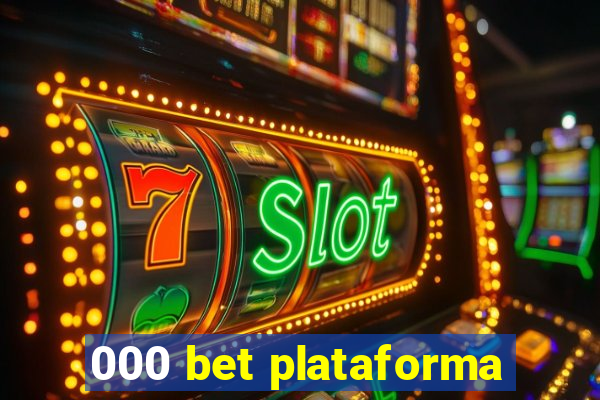 000 bet plataforma