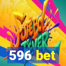 596 bet