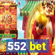 552 bet