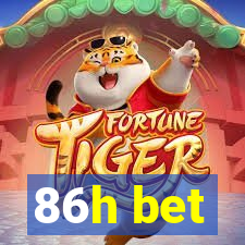 86h bet