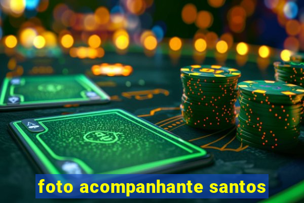 foto acompanhante santos