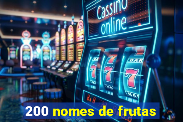 200 nomes de frutas