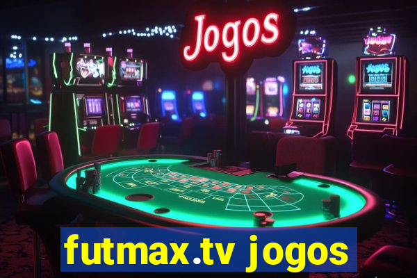 futmax.tv jogos