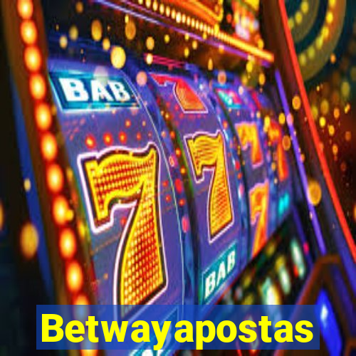 Betwayapostas