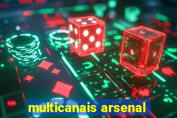 multicanais arsenal