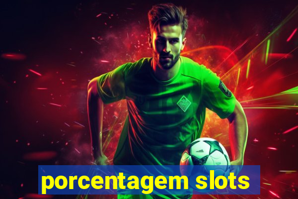 porcentagem slots