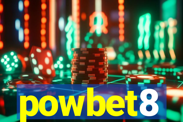 powbet8