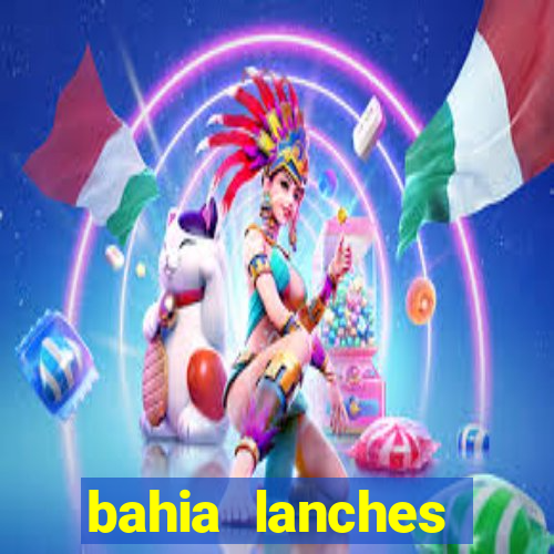 bahia lanches franca santa efigenia telefone