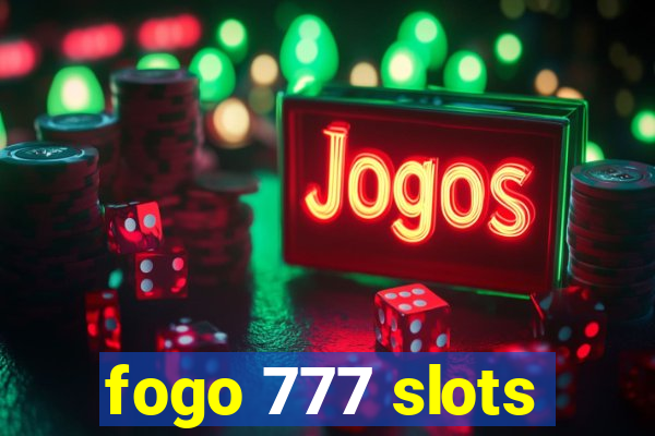 fogo 777 slots