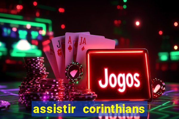 assistir corinthians x sao paulo ao vivo futemax