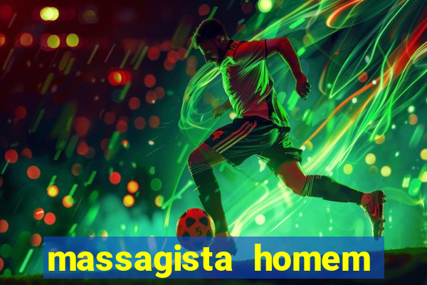 massagista homem porto alegre